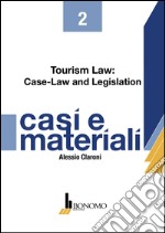 Tourism law. Case law and legislation libro