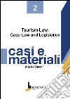 Tourism law. Case law and legislation libro di Claroni Alessio