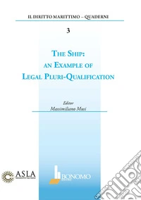 The ship: an example of legal pluri-qualification