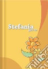 Stefania per te libro