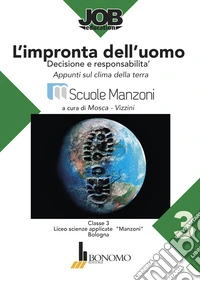 L'impronta dell'uomo. Progetto ASL Scuole Manzoni Bologna libro