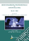 Responsabilità professionale in odontoiatria. Riferimenti normativi, giurisprudenziali e di medicina legale libro