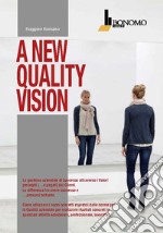 A new quality vision libro