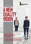 A new quality vision libro di Romano Ruggero