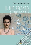 Il mio secondo compleanno libro