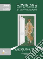 Lessico della politica. Le nostre parole. Libro dell'insegnante + quaderno dello studente. Per le Scuole superiori (Il)