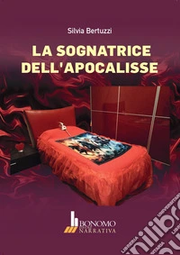 La sognatrice dell'Apocalisse libro