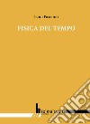 Fisica del tempo libro