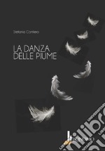 La danza delle piume libro