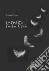 La danza delle piume libro di Contiero Stefania