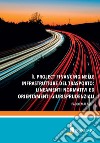 Il project financing nelle infrastrutture del trasporto: lineamenti normativi ed orientamenti giurisprudenziali libro