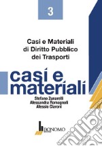 Casi e materiali di diritto pubblico dei trasporti libro