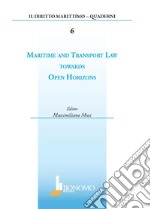Maritime and transport law towards open horizons