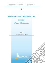 Maritime and transport law towards open horizons libro