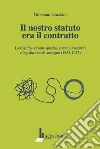 Il nostro statuto era il contratto libro