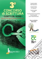 3° Concorso di scrittura. Scritti col gesso libro