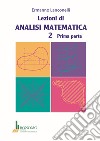 Lezioni di analisi matematica 2. Vol. 1 libro