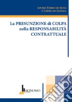 La presunzione di colpa nella responsabilità contrattuale libro