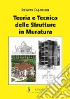 Teoria e tecnica delle strutture in muratura libro di Capozucca Roberto