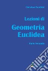 Lezioni di geometria euclidea. Vol. 2 libro