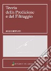 Teoria della predizione e del filtraggio libro di Bittanti Sergio