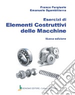 Esercizi di elementi costruttivi delle macchine