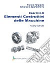 Esercizi di elementi costruttivi delle macchine libro