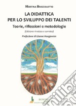 La didattica per lo sviluppo dei talenti. Teorie, riflessioni e metodologie