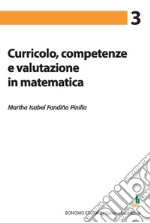 Curricolo, competenze e valutazione in matematica libro