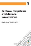 Curricolo, competenze e valutazione in matematica libro di Fandiño Pinilla Martha Isabel Sbaragli Silvia