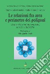 Le relazioni fra area e perimetro nei poligoni. Alcune riflessioni matematiche, storiche e didattiche libro di Fandiño Pinilla Martha Isabel D'Amore Bruno