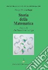 Storia della matematica. Vol. 2: Dal Rinascimento ad oggi libro di Bagni Giorgio Tomaso