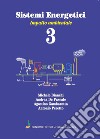 Sistemi energetici. Vol. 3: Impatto ambientale libro di Bianchi Michele De Pascale Andrea Gambarotta Agostino