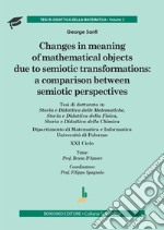 Changes in meaning of mathematical objects due to semiotic transformations: a comparison between semiotic per spectives libro