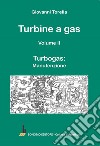 Turbine a gas. Vol. 2: Turbogas: manutenzione libro di Torella Giovanni