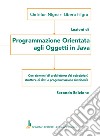 Programmazione orientata agli oggetti in Java libro di Nigro Christian Nigro Libero