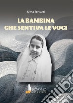 La bambina che sentiva le voci libro