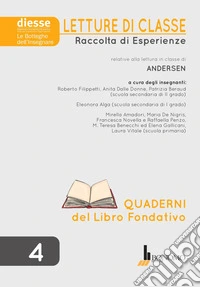 Letture di classe. Raccolta di esperienze relative alla lettura in classe di Andersen. Vol. 4 libro