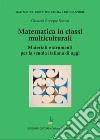 Matematica in classi multiculturali. Materiali e strumenti per la scuola italiana di oggi libro di Nicosia Giovanni Giuseppe