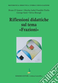 Riflessioni didattiche sul tema «Frazioni» libro
