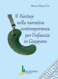 Il fantasy nella narrativa contemporanea per l'infanzia in giappone