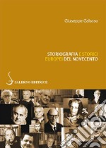 Storiografia e storici europei del Novecento libro