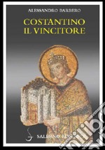 Costantino il vincitore libro