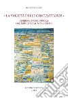 «La varietà delle circunstanze». Esperimenti di lettura dal Medioevo al Novecento libro di Palumbo Matteo