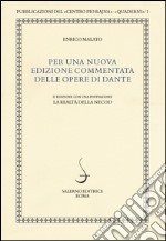 Per una nuova edizione commentata delle opere di Dante libro