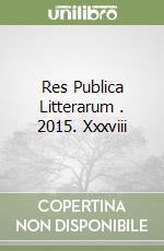 Res Publica Litterarum . 2015. Xxxviii libro