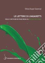 Le lettere di Ungaretti. Dalle cartoline in franchigia all'inchiostro verde libro