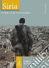 Siria. Il perché di una guerra libro