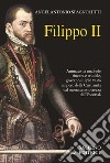 Filippo II libro di Spagnoletti Angelantonio