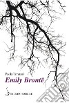 Emily Brontë libro di Tonussi Paola
